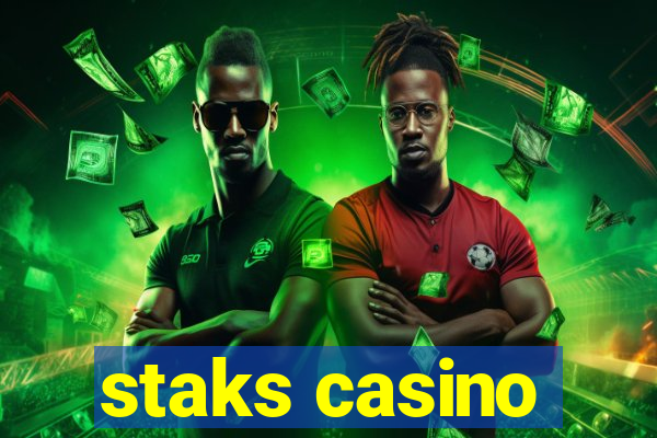 staks casino